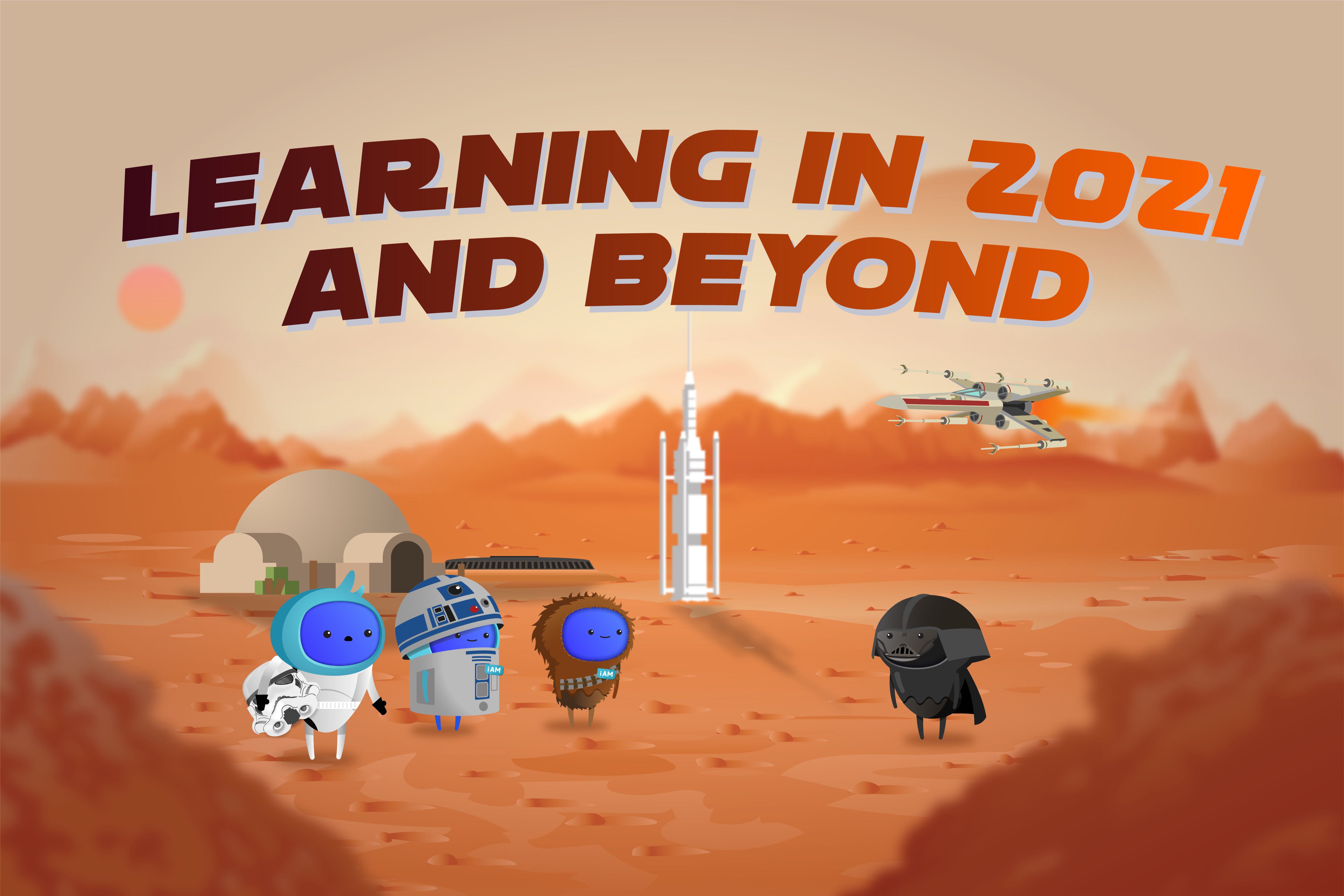 Learning in 2021 and beyond